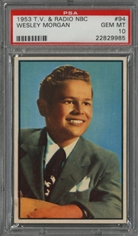 1953 Bowman "TV & Radio Stars of NBC" #94 Wesley Morgan - PSA GEM MT 10 "1 of 1!"